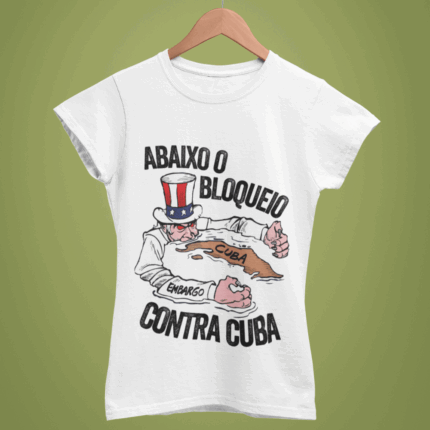Camiseta Abaixo o bloqueio contra Cuba